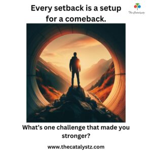 Every setback is a setup for a comeback. Hope and Resilience in adversity!